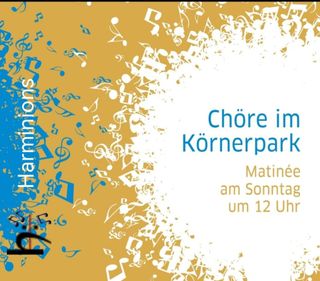 Körnerpark Neukölln Musik Chöre
